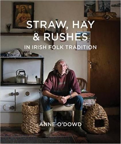 Cover image for Straw, Hay & Rushes in Irish Folk Tradition