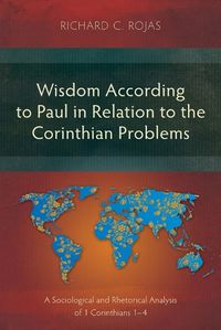 Cover image for Wisdom According to Paul in Relation to the Corinthian Problems