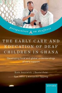 Cover image for The Early Care and Education of Deaf Children in Ghana