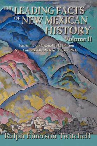 Cover image for The Leading Facts of New Mexican History, Vol II (Softcover)