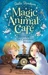 Cover image for Magic Animal Cafe: Herriot the Caretaker Mouse