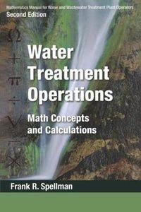 Cover image for Mathematics Manual for Water and Wastewater Treatment Plant Operators - Three Volume Set