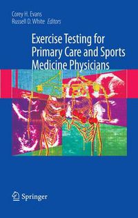 Cover image for Exercise Testing for Primary Care and Sports Medicine Physicians