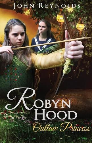 Robyn Hood: Outlaw Princess