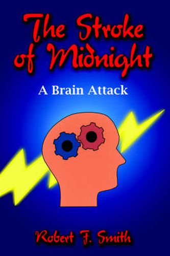 The Stroke of Midnight: A Brain Attack