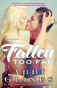Cover image for Fallen Too Far: A Rosemary Beach Novelvolume 1