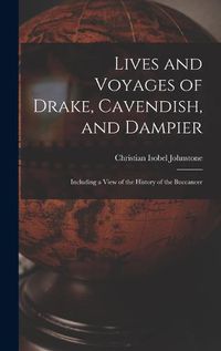 Cover image for Lives and Voyages of Drake, Cavendish, and Dampier