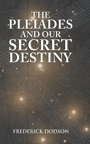 Cover image for The Pleiades and Our Secret Destiny