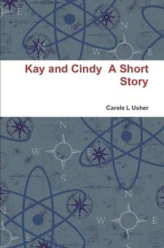 Cover image for Kay and Cindy A Short Story