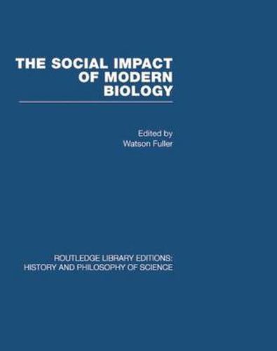 Cover image for The Social Impact of Modern Biology