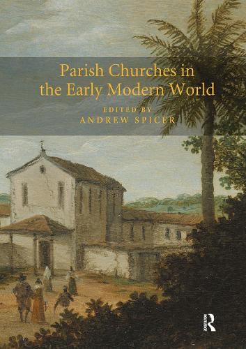 Cover image for Parish Churches in the Early Modern World