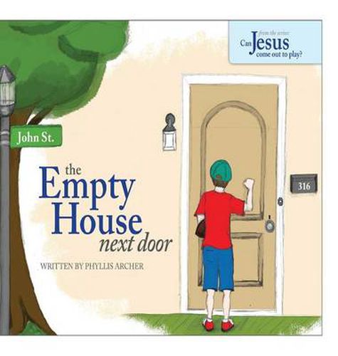 Cover image for The Empty House Next Door: The Series: Can Jesus Come Out to Play?