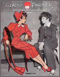 Cover image for Gladys Parker: A Life in Comics, A Passion for Fashion
