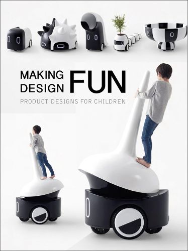 Cover image for Making Design Fun: Product Designs for Children