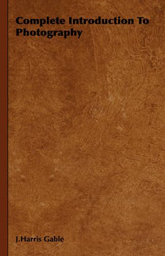 Cover image for Complete Introduction to Photography