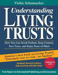 Cover image for Understanding Living Trusts(R): How You Can Avoid Probate, Keep Control, Save Taxes, and Enjoy Peace of Mind