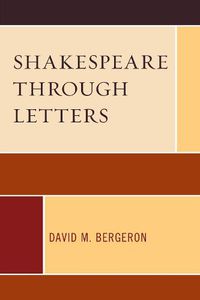 Cover image for Shakespeare through Letters