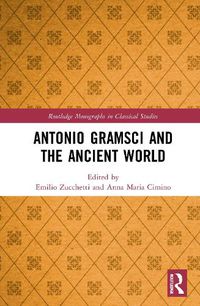 Cover image for Antonio Gramsci and the Ancient World