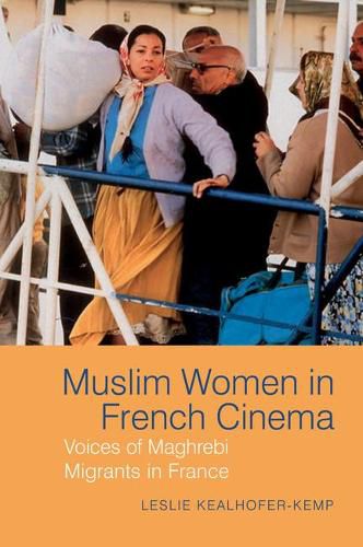 Cover image for Muslim Women in French Cinema: Voices of Maghrebi Migrants in France