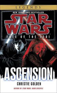 Cover image for Ascension: Star Wars Legends (Fate of the Jedi)