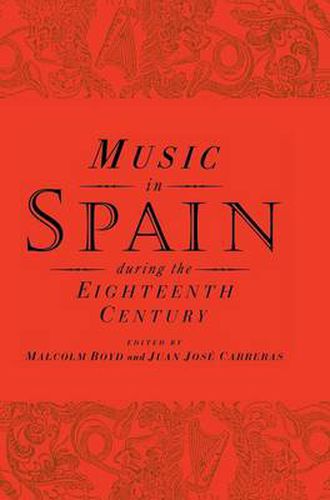 Cover image for Music in Spain during the Eighteenth Century