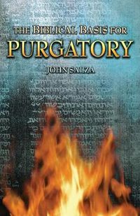 Cover image for The Biblical Basis For Purgatory