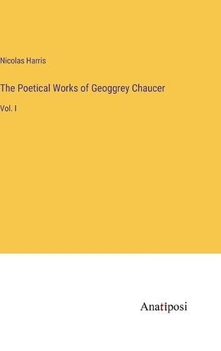 Cover image for The Poetical Works of Geoggrey Chaucer