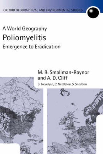 Cover image for Poliomyelitis: A World Geography: Emergence to Eradication