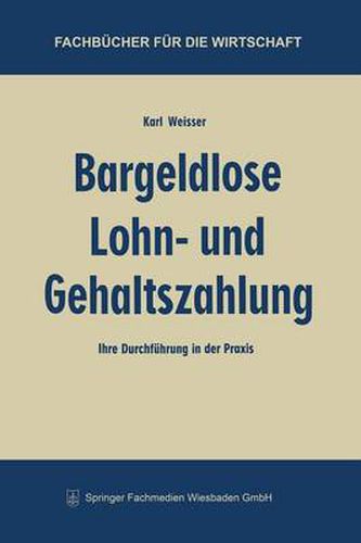 Cover image for Bargeldlose Lohn- Und Gehaltszahlung: Ihre Durchfuhrung in Der Praxis