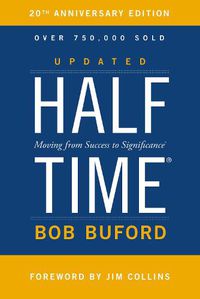 Cover image for Halftime: Moving from Success to Significance