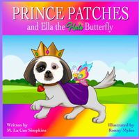 Cover image for PRINCE PATCHES and Ella the Halo Butterfly