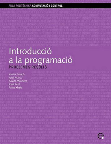 Cover image for Introducci a la Programaci. Problemes Resolts