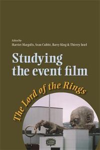 Cover image for Studying the Event Film: The Lord of the Rings