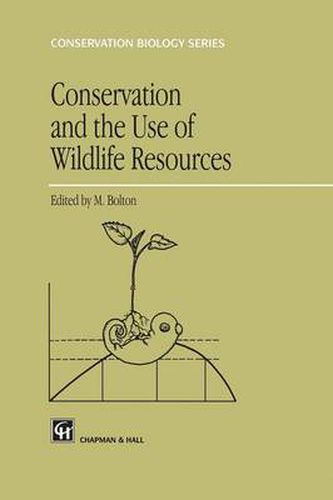 Cover image for Conservation and the Use of Wildlife Resources