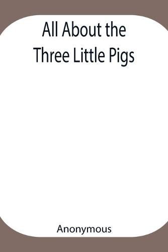 Cover image for All About the Three Little Pigs