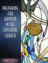 Cover image for Preparing for Baptism in the Episcopal Church