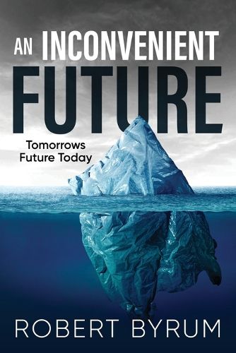 Cover image for An Inconvenient Future