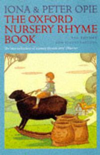 Cover image for The Oxford Nursery Rhyme Book