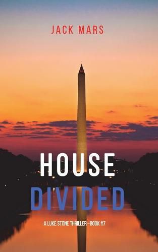 Cover image for House Divided (A Luke Stone Thriller-Book 7)