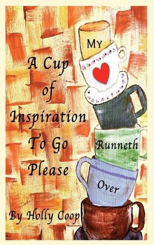 Cover image for A Cup of Inspiration To Go Please