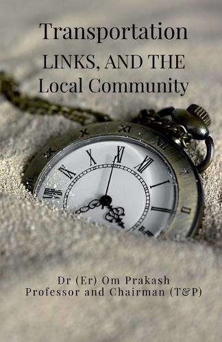 Cover image for Transportation, Links, and the Local Community