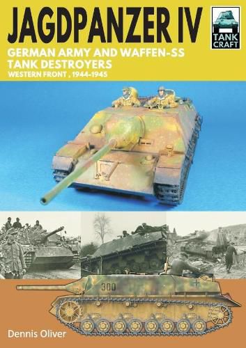 Cover image for Jagdpanzer IV: German Army and Waffen-SS Tank Destroyers: Western Front, 1944-1945