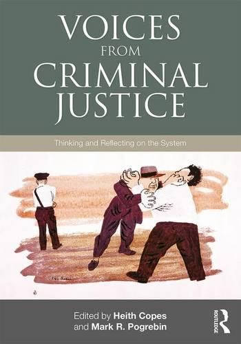 Cover image for Voices from Criminal Justice: Thinking and Reflecting on the System