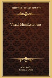 Cover image for Visual Manifestations