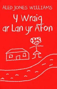 Cover image for Wraig ar Lan yr Afon, Y