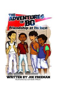 Cover image for The Adventures of BG Friendship at Its best