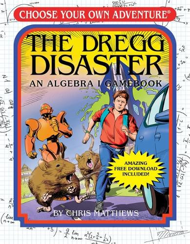 The Dregg Disaster: An Algebra 1 Workbook