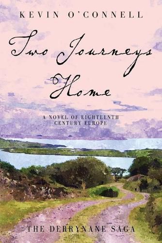 Cover image for Two Journeys Home: A Novel of Eighteenth Century Europe