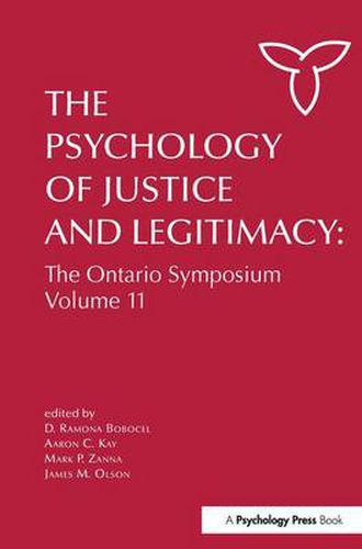 The Psychology of Justice and Legitimacy: The Ontario Symposium Volume 11