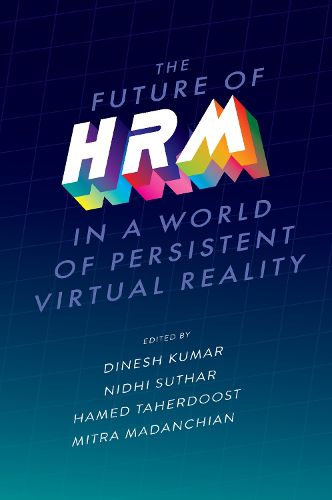 Cover image for The Future of HRM in a World of Persistent Virtual Reality